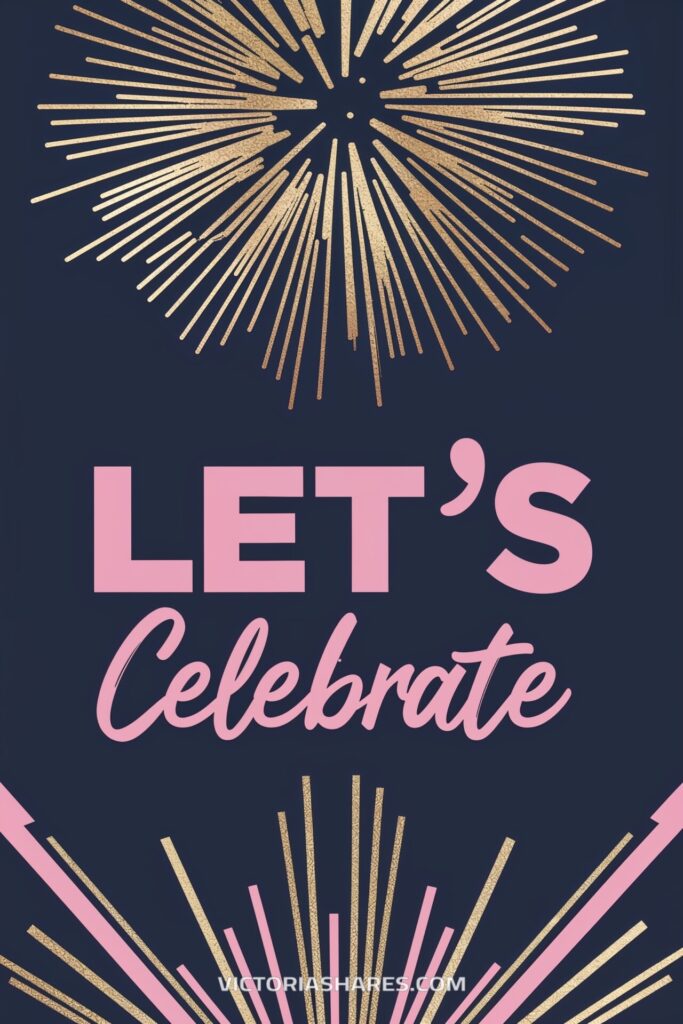 A celebratory graphic featuring bold pink text reading "Let's Celebrate" on a dark background, with gold, firework-like bursts above and below the text.